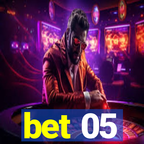 bet 05